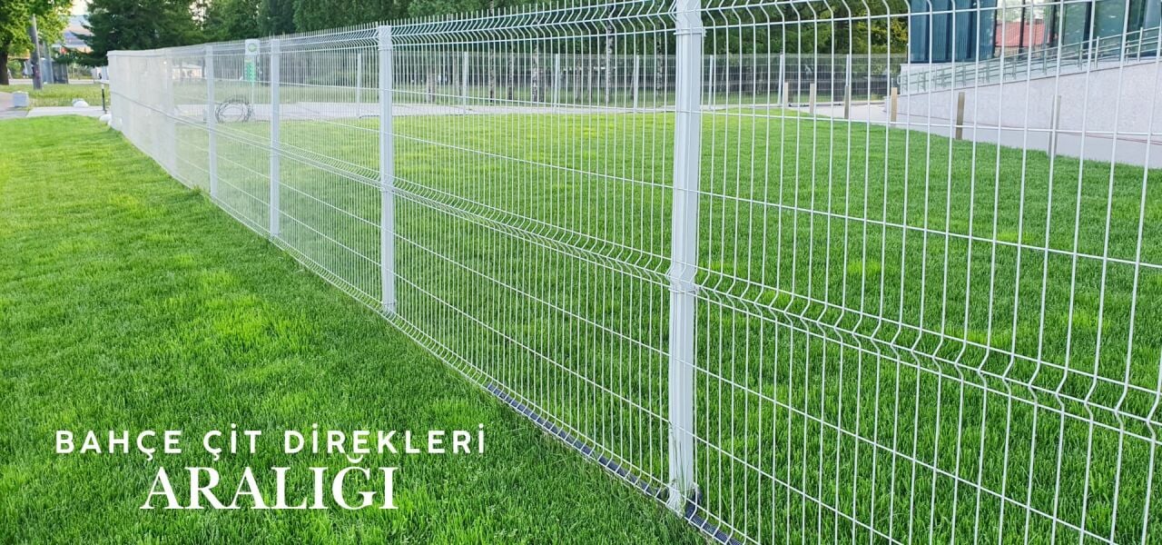 Bahce Çit Direkleri Kaç Metre Arayla Dikilir?