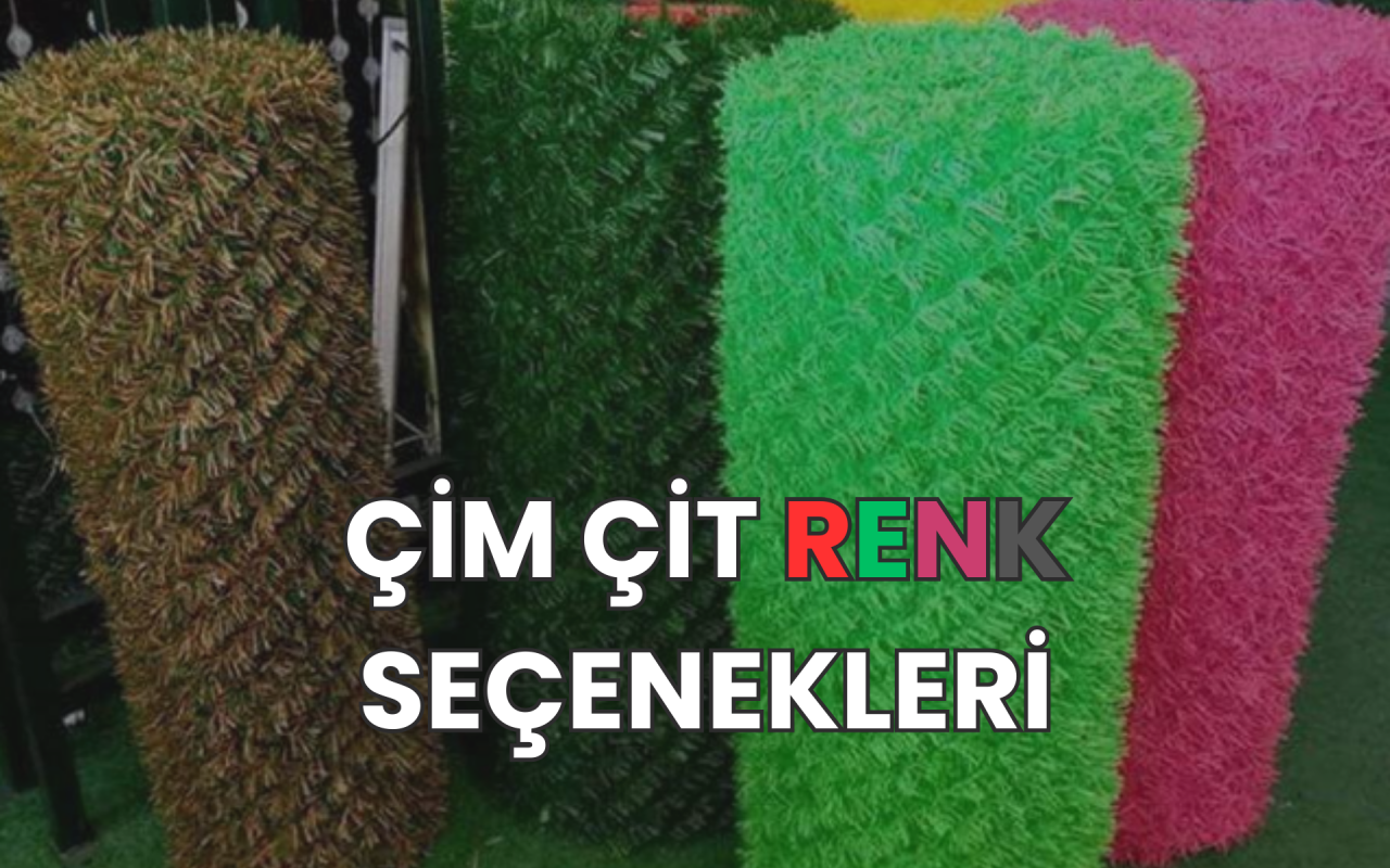 Çim Çit Renk Seçenekleri 